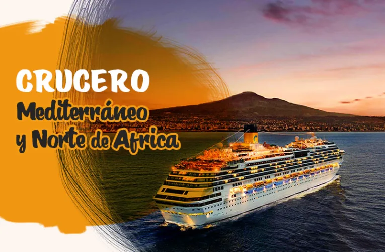 Crucero Mediterráneo y Norte de África desde Tijuana 2026